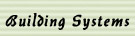 Click here to view our building system